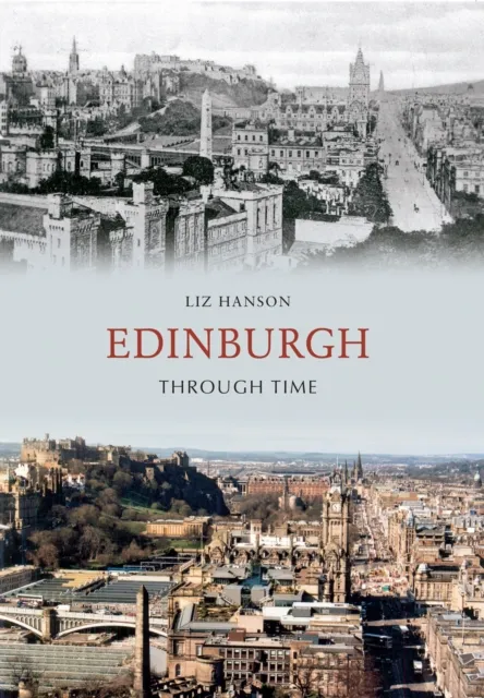 Amberley Publishing Edinburgh Through Time