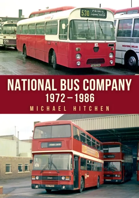 Amberley Publishing National Bus Company: 1972–1986