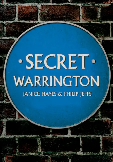 Amberley Publishing Secret Warrington
