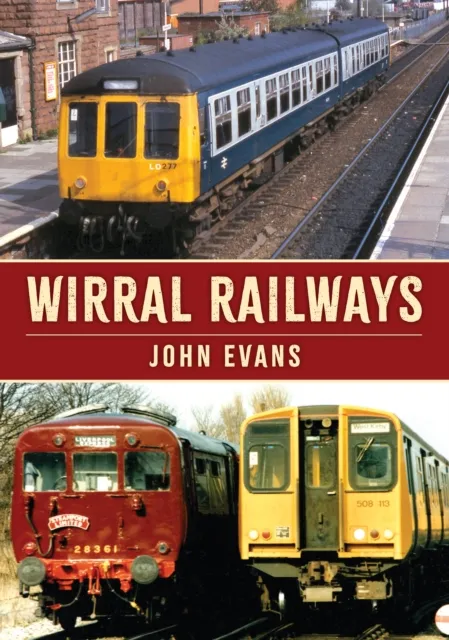 Amberley Publishing Wirral Railways