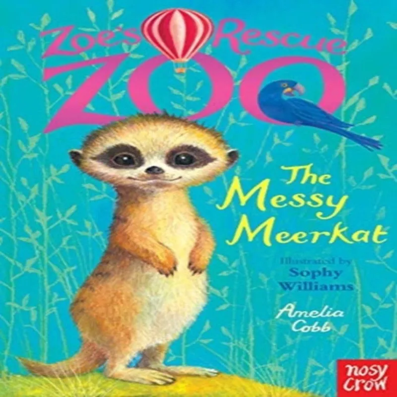 Amelia Cobb Zoe's Rescue Zoo: The Messy Meerkat