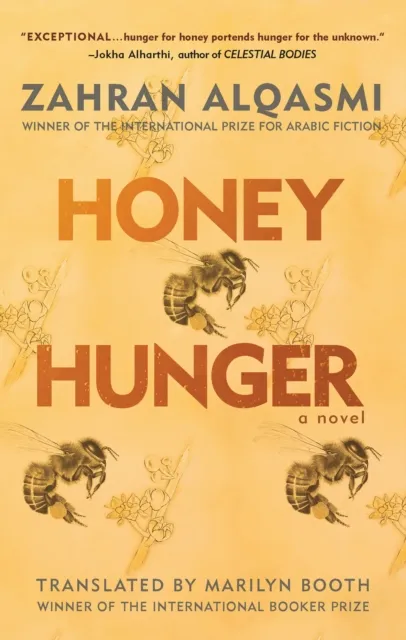 American University in Cairo Press Honey Hunger : A Novel