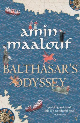 Amin Maalouf Balthasar's Odyssey