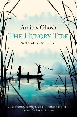 Amitav Ghosh The Hungry Tide