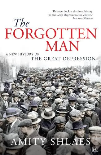 Amity Shlaes The Forgotten Man