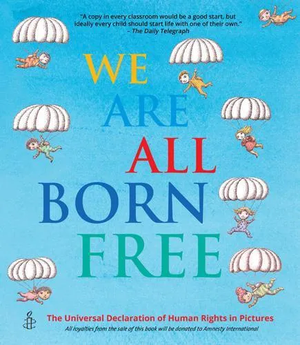 Amnesty International We Are All Born Free