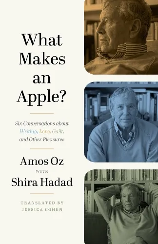 Amos Oz What Makes an Apple?