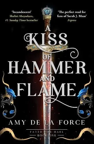 Amy de la Force A Kiss of Hammer and Flame
