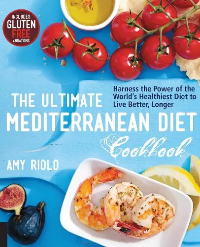 Amy Riolo The Ultimate Mediterranean Diet Cookbook
