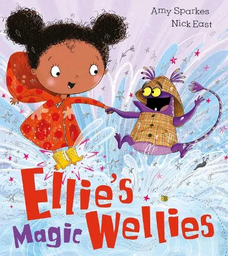 Amy Sparkes Ellie's Magic Wellies