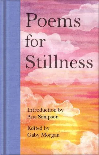 Ana Sampson Poems for Stillness