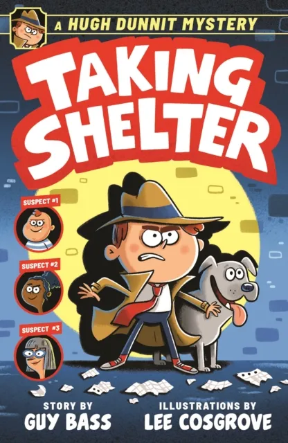 Guy Bass A Hugh Dunnit Mystery: Taking Shelter