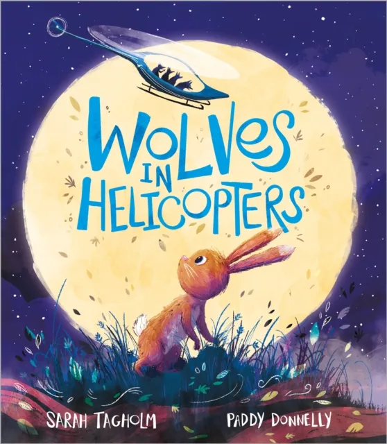 Sarah Tagholm Wolves in Helicopters Paperback Book Multicolor