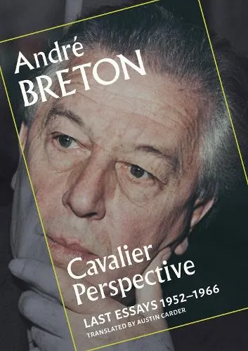 Andre Breton Cavalier Perspective