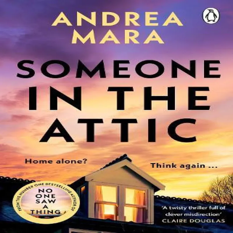 Andrea Mara Someone in the Attic Paperback Book Multicolor