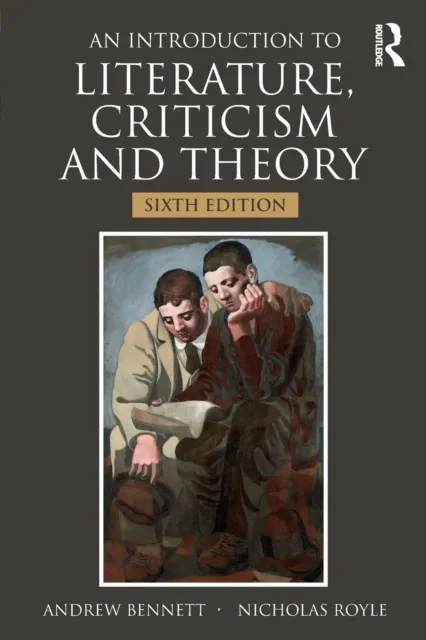 Andrew Bennett An Introduction to Literature, Criticism and Theory