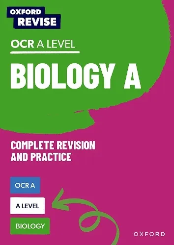 Andrew Chandler-Grevatt Oxford Revise: A Level Biology for Ocr A Complete Revision and Practice
