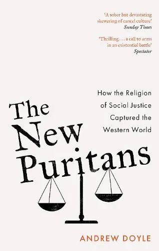 Andrew Doyle The New Puritans