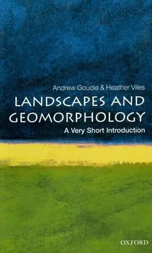 Andrew Goudie Landscapes and Geomorphology