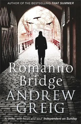 Andrew Greig Romanno Bridge