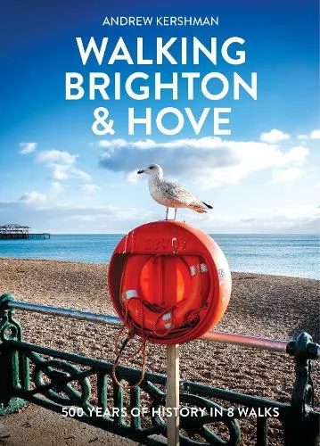 Andrew Kershman Walking Brighton & Hove