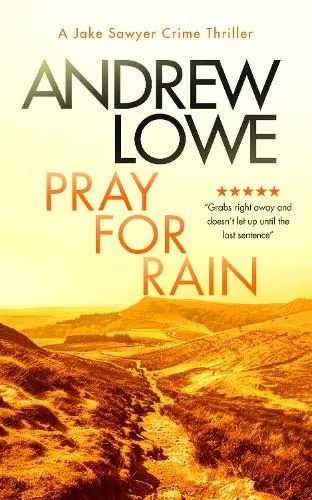Andrew Lowe Pray For Rain