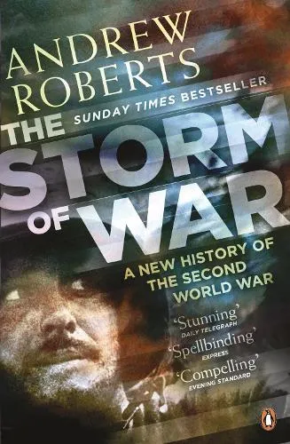 Andrew Roberts The Storm of War
