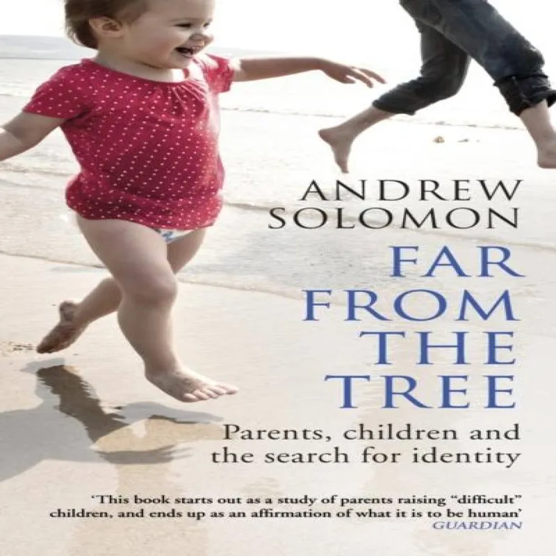 Vintage Publishing Far From The Tree : Parents, Children And The Search For Identity