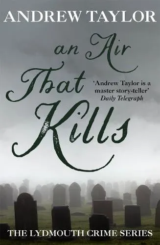 Andrew Taylor An Air That Kills