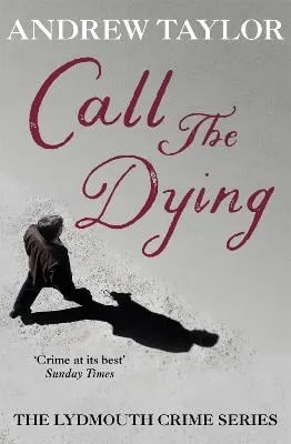 Andrew Taylor Call The Dying