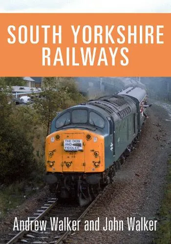 Andrew Walker South Yorkshire Railways