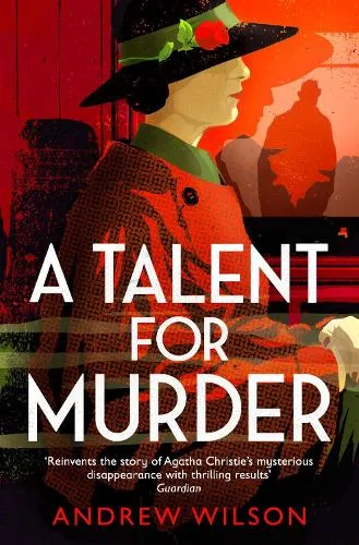 Andrew Wilson A Talent for Murder