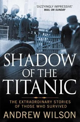 Andrew Wilson Shadow of the Titanic