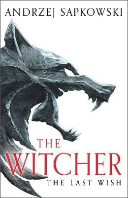 Andrzej Sapkowski The Last Wish