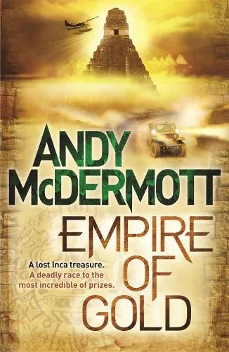 Andy McDermott Empire of Gold (Wilde/Chase 7)