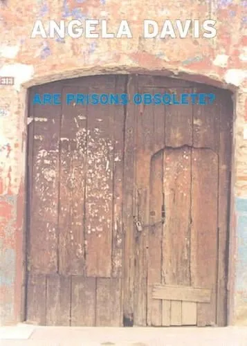 Angela Davis Are Prisons Obsolete?