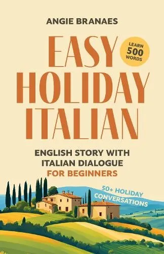 Angie Branaes Easy Holiday Italian