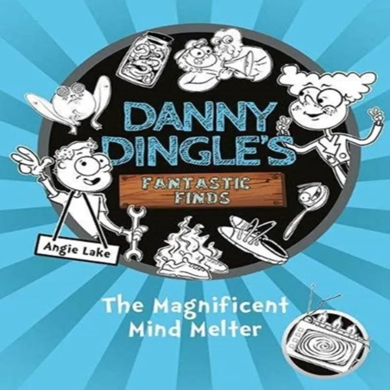 Angie Lake Danny Dingle's Fantastic Finds: The Magnificent Mind Melter (book Multicolor