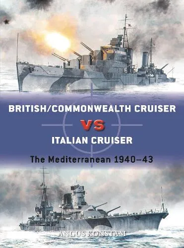 Angus Konstam British/Commonwealth Cruiser vs Italian Cruiser