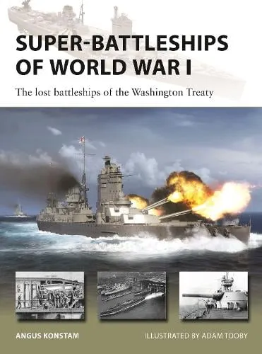 Angus Konstam Super-Battleships of World War I