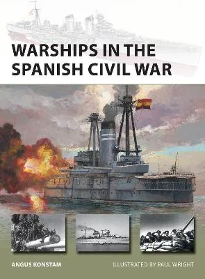 Angus Konstam Warships in the Spanish Civil War