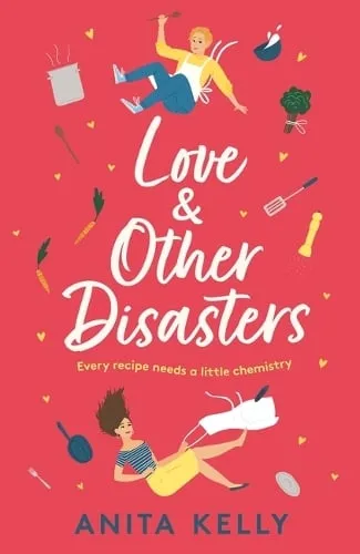 Anita Kelly Love & Other Disasters
