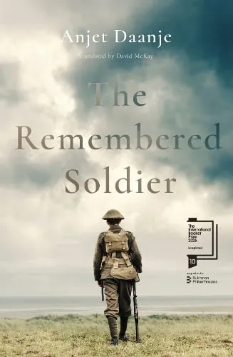 Anjet Daanje The Remembered Soldier
