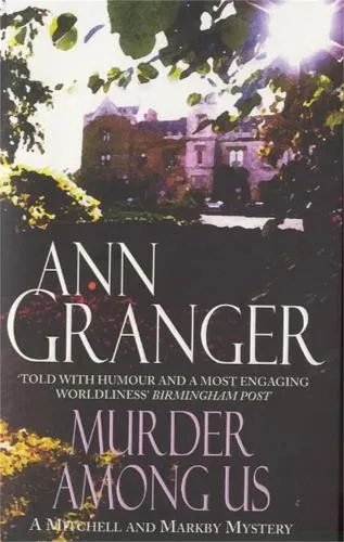 Ann Granger Murder Among Us (Mitchell & Markby 4)