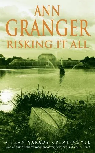 Ann Granger Risking It All (Fran Varady 4)
