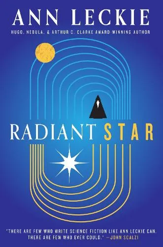 Ann Leckie Radiant Star