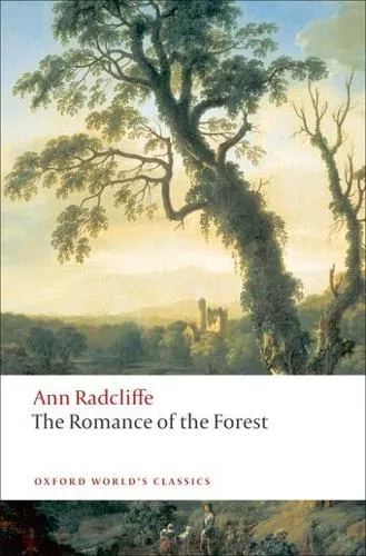 Ann Radcliffe The Romance of the Forest