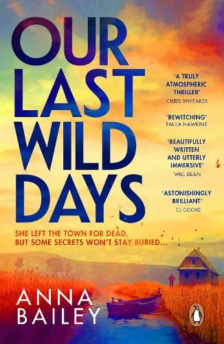 Anna Bailey Our Last Wild Days