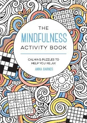 Anna Barnes The Mindfulness Activity Book