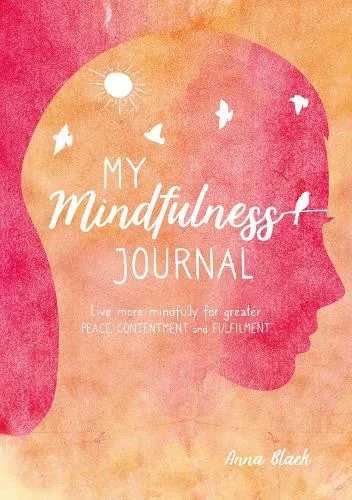 Anna Black My Mindfulness Journal